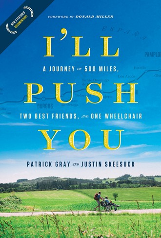 The front cover of their book, I'll Push You, by Justin Skeesuck and Patrick Gray