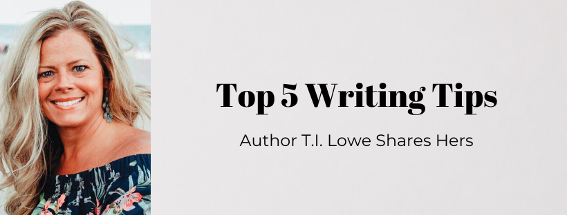 Bestselling Lulu's Café author T.I. Lowe shares her top 5 writing tips.