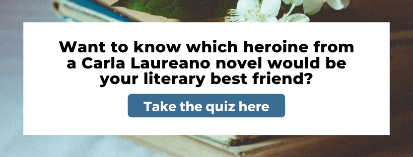 Want to know which heroine from a Carla Laureano novel would be your literary best friend? Take this quiz.