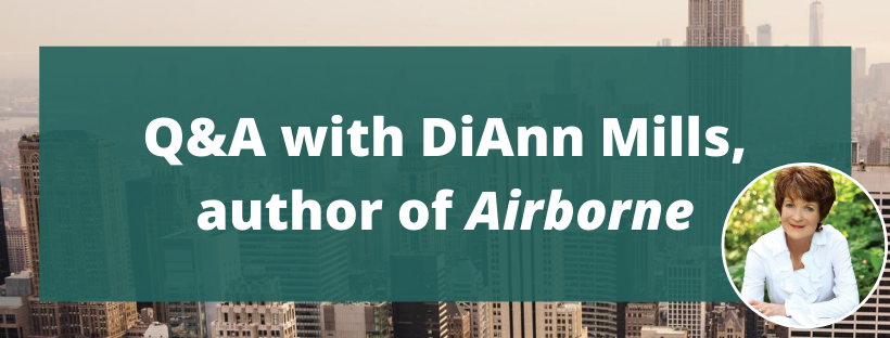 Q&A with romantic suspense novelist DiAnn Mills, author of the novel Airborne