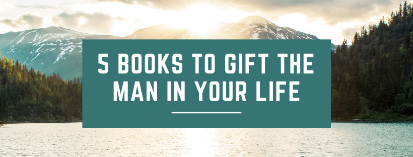 5 books to gift the man in your life