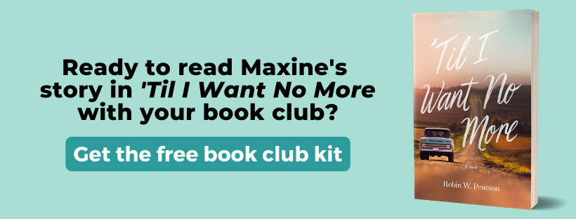 Get the free book club kit for 'Til I Want No More, a new Southern Women's fiction novel by Christy Award-winning novelist Robin W. Pearson