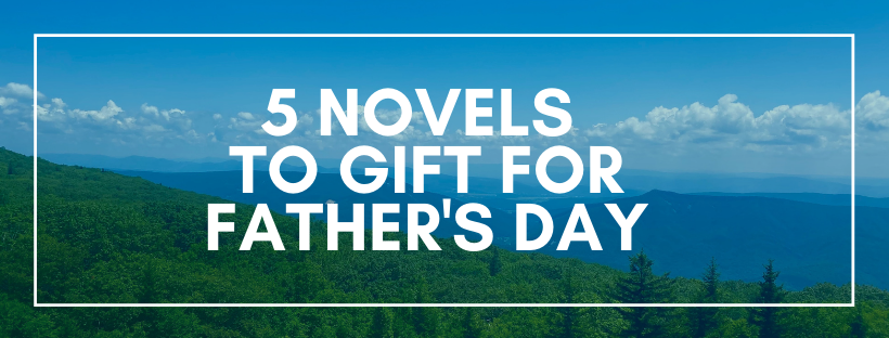 5 Novels to Gift for Father's Day