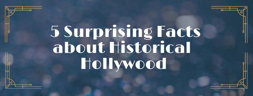 5 Surprising Facts about Historical Hollywood from In a Far-Off Land author Stephanie Landsem