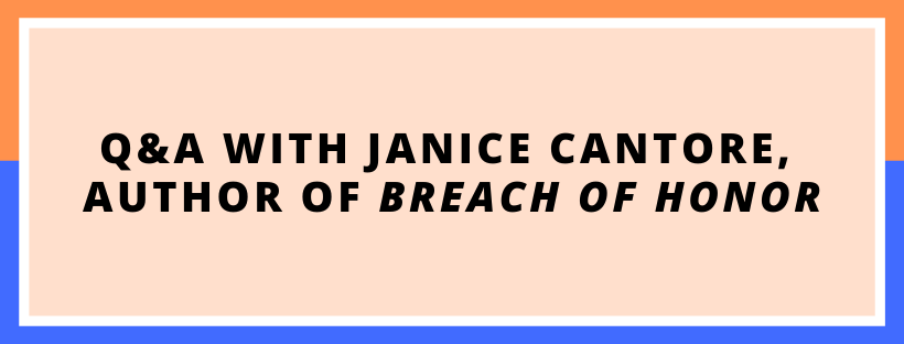 Q&A with Janice Cantore, Christian fiction author of the new contemporary romance suspense Breach of Honor
