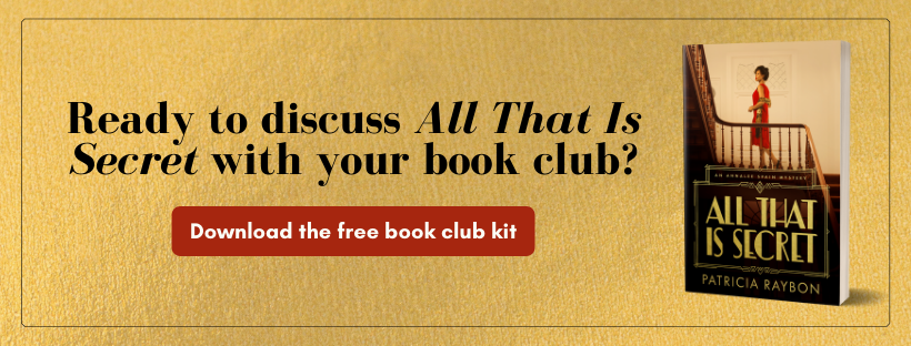 Download the free book club kit for the new historical mystery All That Is Secret by Patricia Raybon