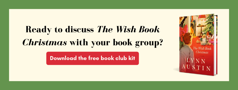 Download the free book club kit for the new historical holiday novella The Wish Book Christmas by bestselling, award-winning author Lynn Austin, author of Chasing Shadows and If I Were You