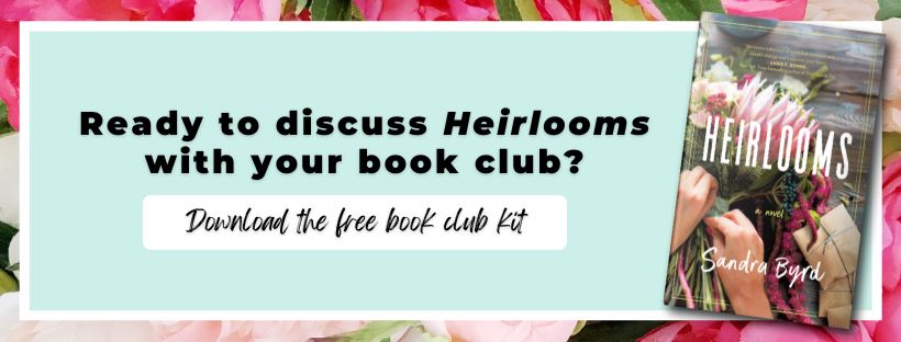 Download the free book club kit for the contemporary women's fiction and historical fiction novel Heirlooms by Sandra Byrd, author of the historical romance novel Lady of a Thousand Treasures