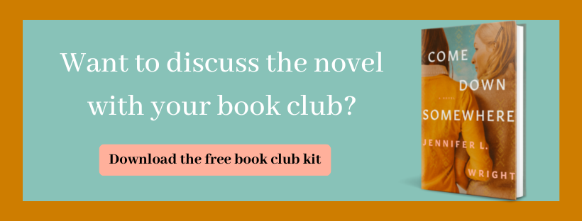 Download the free book club kit for the new historical Come Down Somewhere by Jennifer L. Wright, author of the historical fiction novel If It Rains