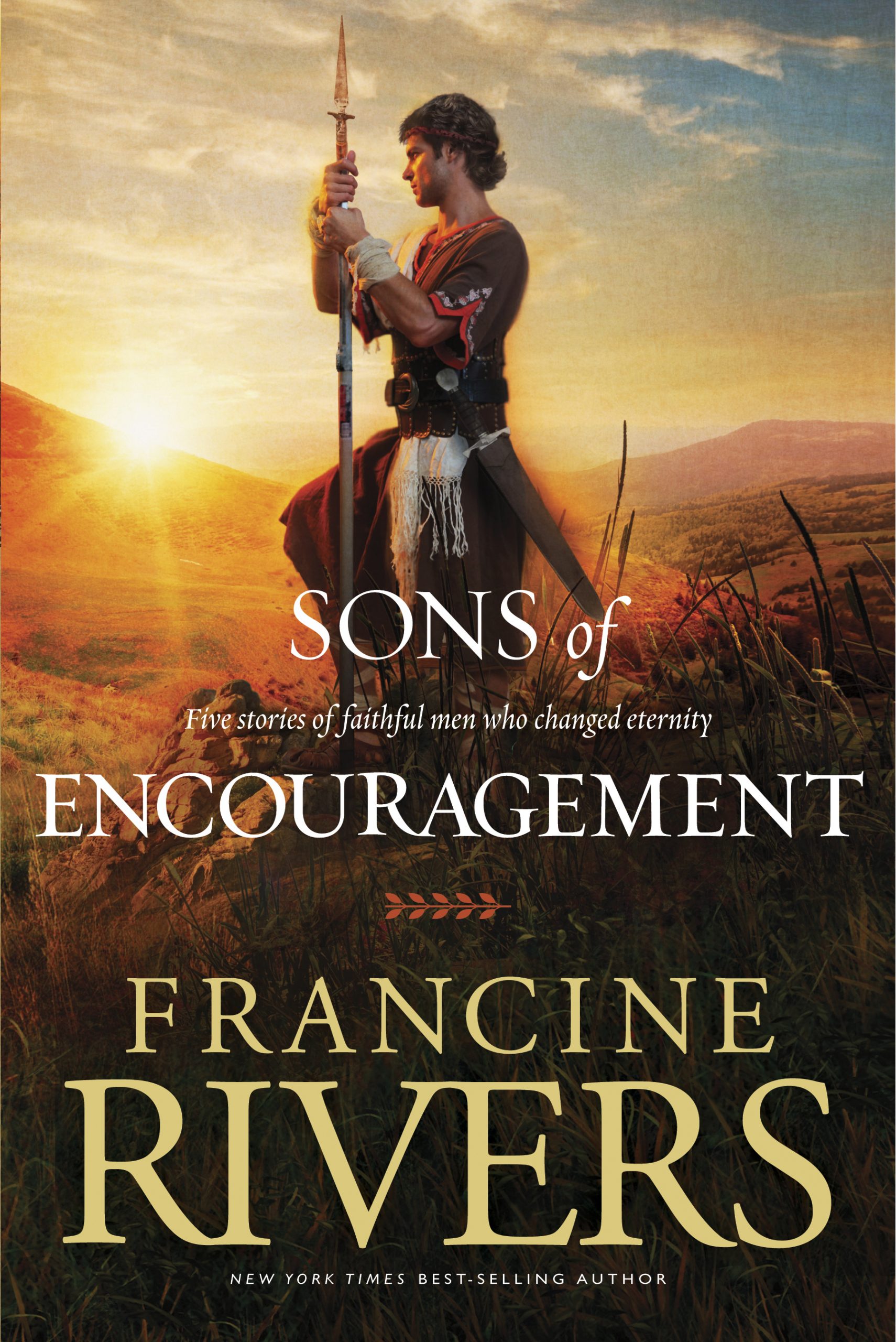 Sons of Encouragement by Francine Rivers