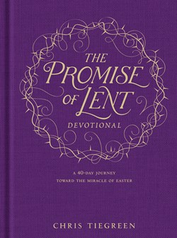 The Promise of Lent Devotional book cover, purple with gold lettering, by author Chris Tiegreen, published by Tyndale House