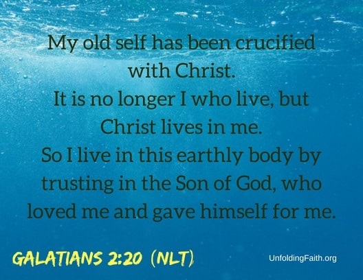  Scripture image from Galatians 2:20 New Living Translation, my old self has been crucified with Christ, What is baptism? 