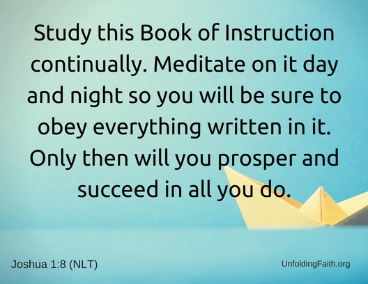 Scripture image of Joshua 1:8. study this book of instruction continually, meditate on it day and night. Quiet time.