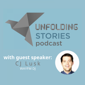 Image of episode 1's guest speaker, CJ Lusk. CJ recalls his Christian testimony on the Unfolding Stories podcast, where God showed him a new path and purpose in life.