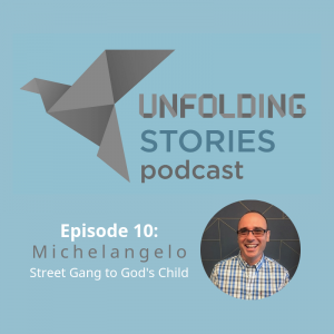 Michelangelo is the final guest speaker of the first season of Unfolding Stories Christian testimony podcast. His incredible testimony takes us from gang activity on the streets, to becoming a committed follower of Christ, through addictions and challenging times.