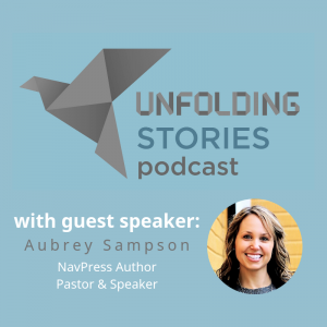 Image of episode 2's guest speaker, Aubrey Sampson. Her testimony tells of how God called loudly to her as she was questioning His power and promises.