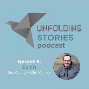 Image of Unfolding Stories' episode 8 guest speaker, Zach. Zach's amazing Christian testimony shows how a relationship with God can totally change the path of your life.